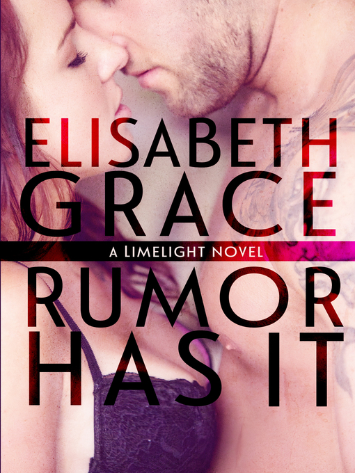 Title details for Rumor Has It by Elisabeth Grace - Available
